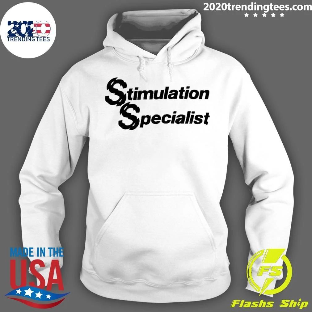 Stimulation Specialist Funny Humor Slogan Shirt