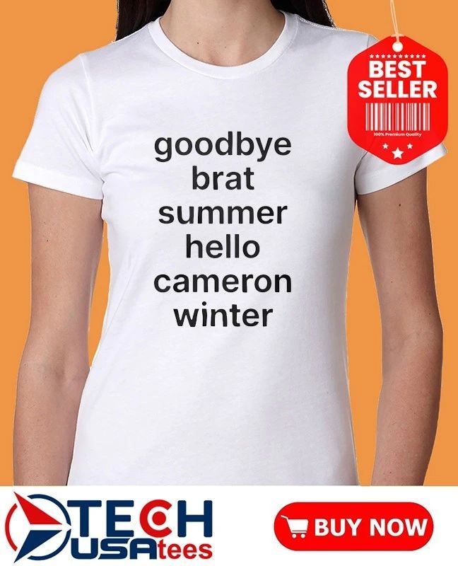 Goodbye brat summer hello cameron winter shirt