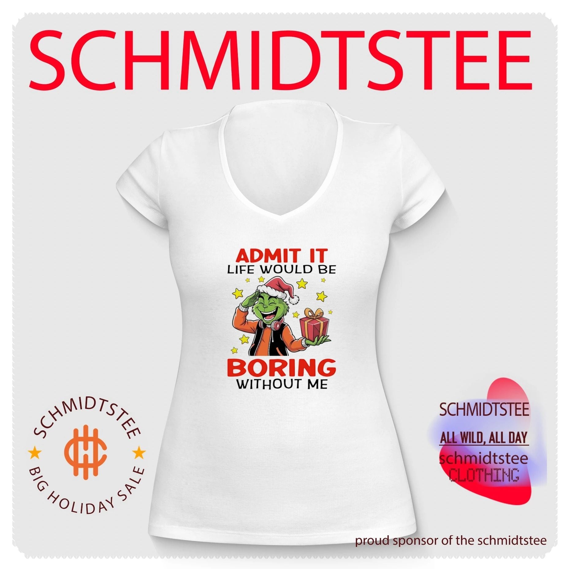 The Grinch Admit It Life Would Be Boring Without Me shirt