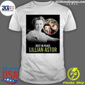 Rest In Peace Lillian Astor Shirt