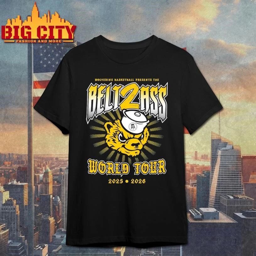 Michigan Wolverines BASKETBALL PRESENTS THE BELT2ASS World Tour Shirt