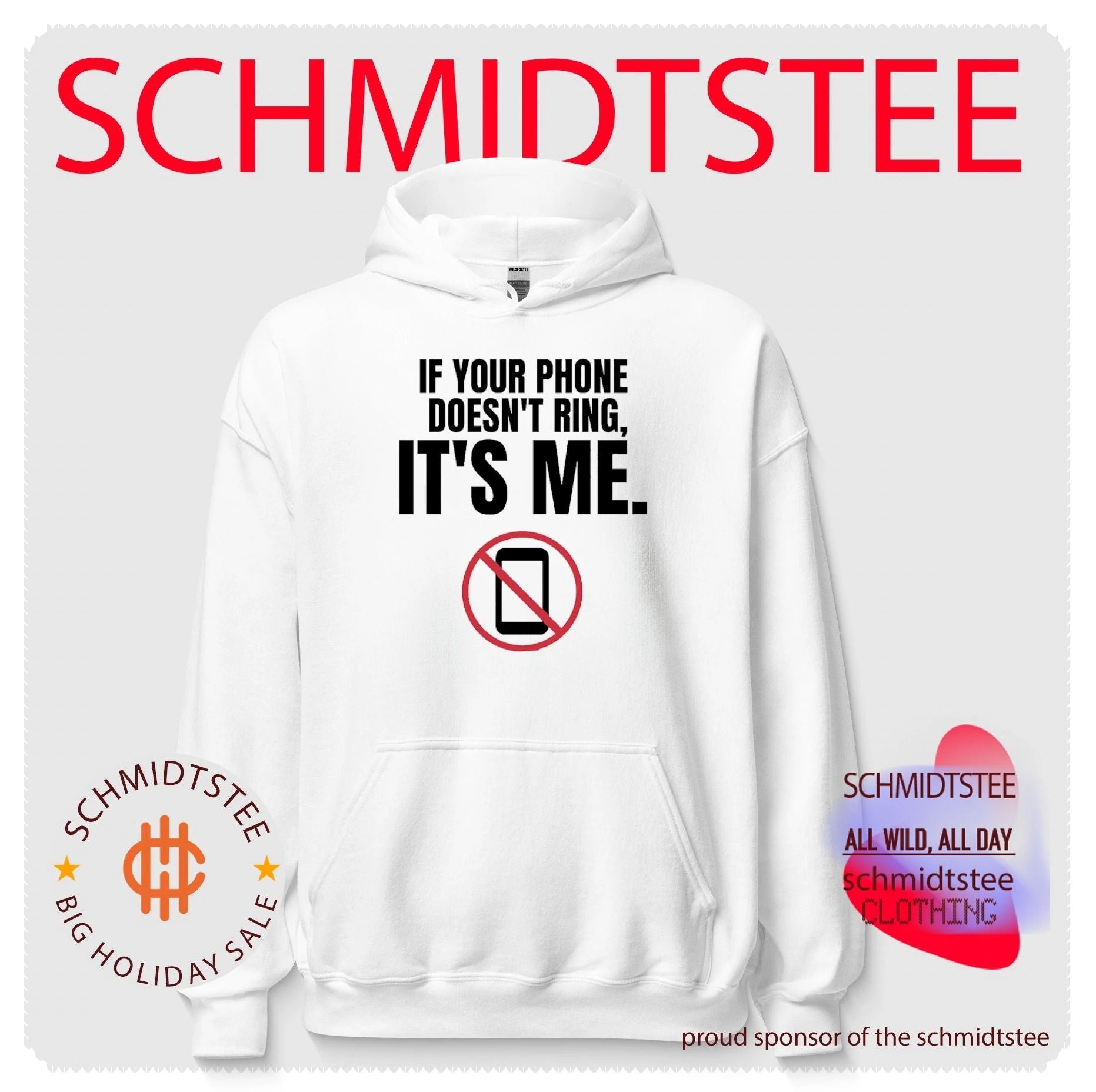 If Your Phone Doesn’t Ring It’s Me Slogan shirt