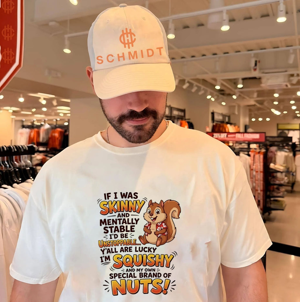 Squirrel if i was skinny and mentally stable I’d be unstoppable shirt