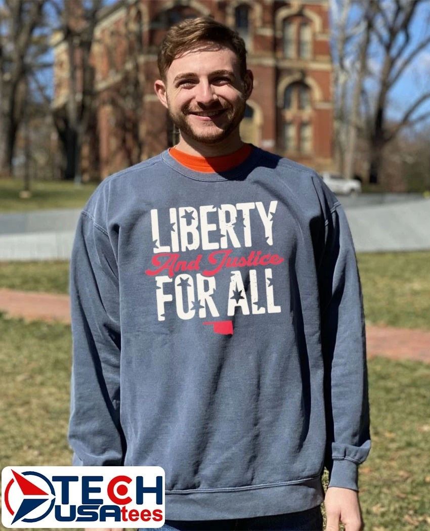 Liberty and justice for all Oklahoma shirt