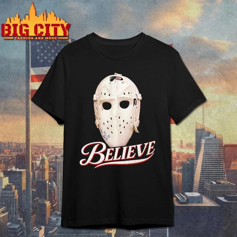 Bernie Parent Ice Hockey Mask Believe Shirt