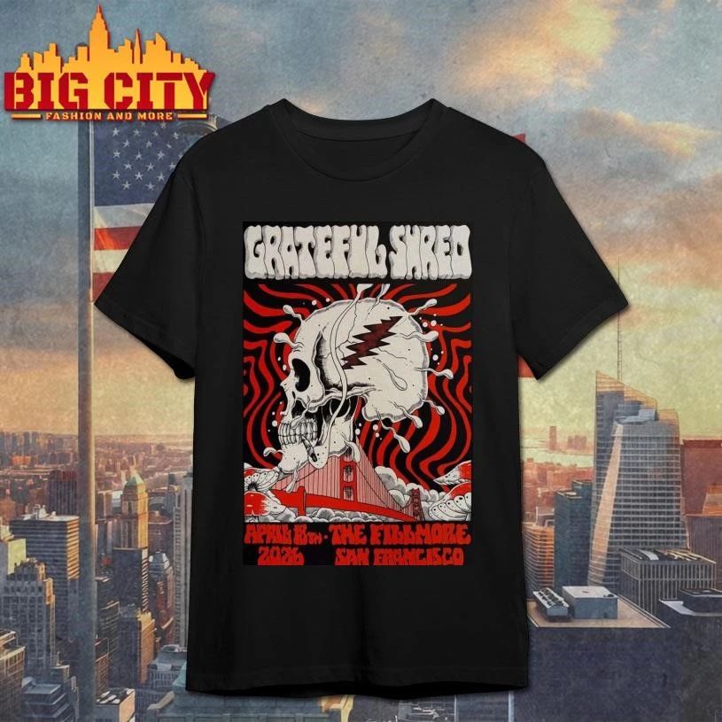 Grateful Shred San Francisco Apr 18 2026 Poster Shirt