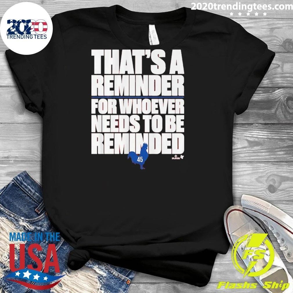 Zack Wheeler A Reminder For Whoever Needs To Be Reminded Tee Shirt