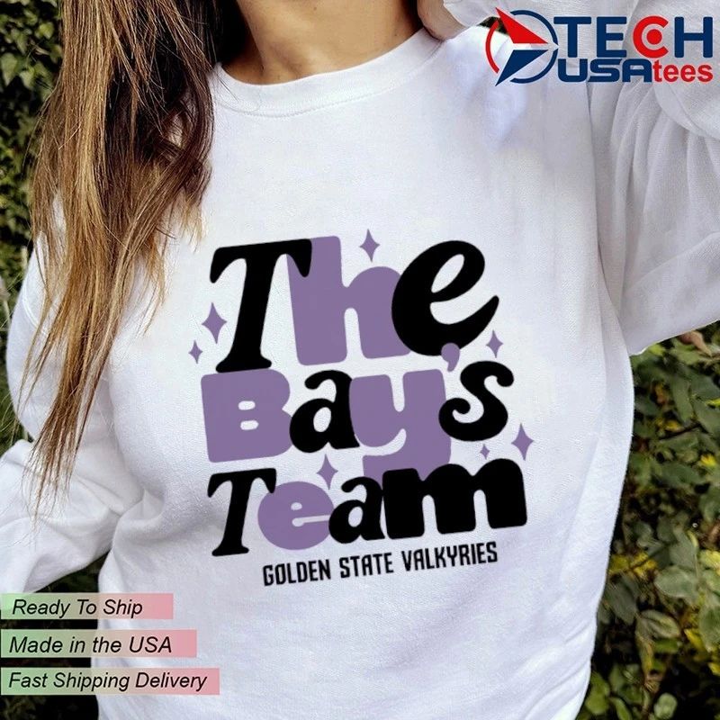 The Bay’s Team Golden State Valkyries WNBA shirt