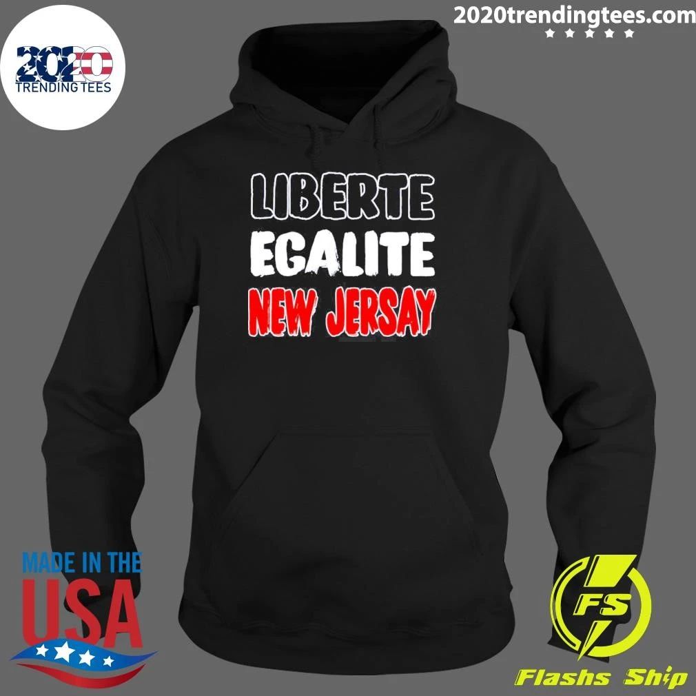 Liberte egalite New Jersay shirt