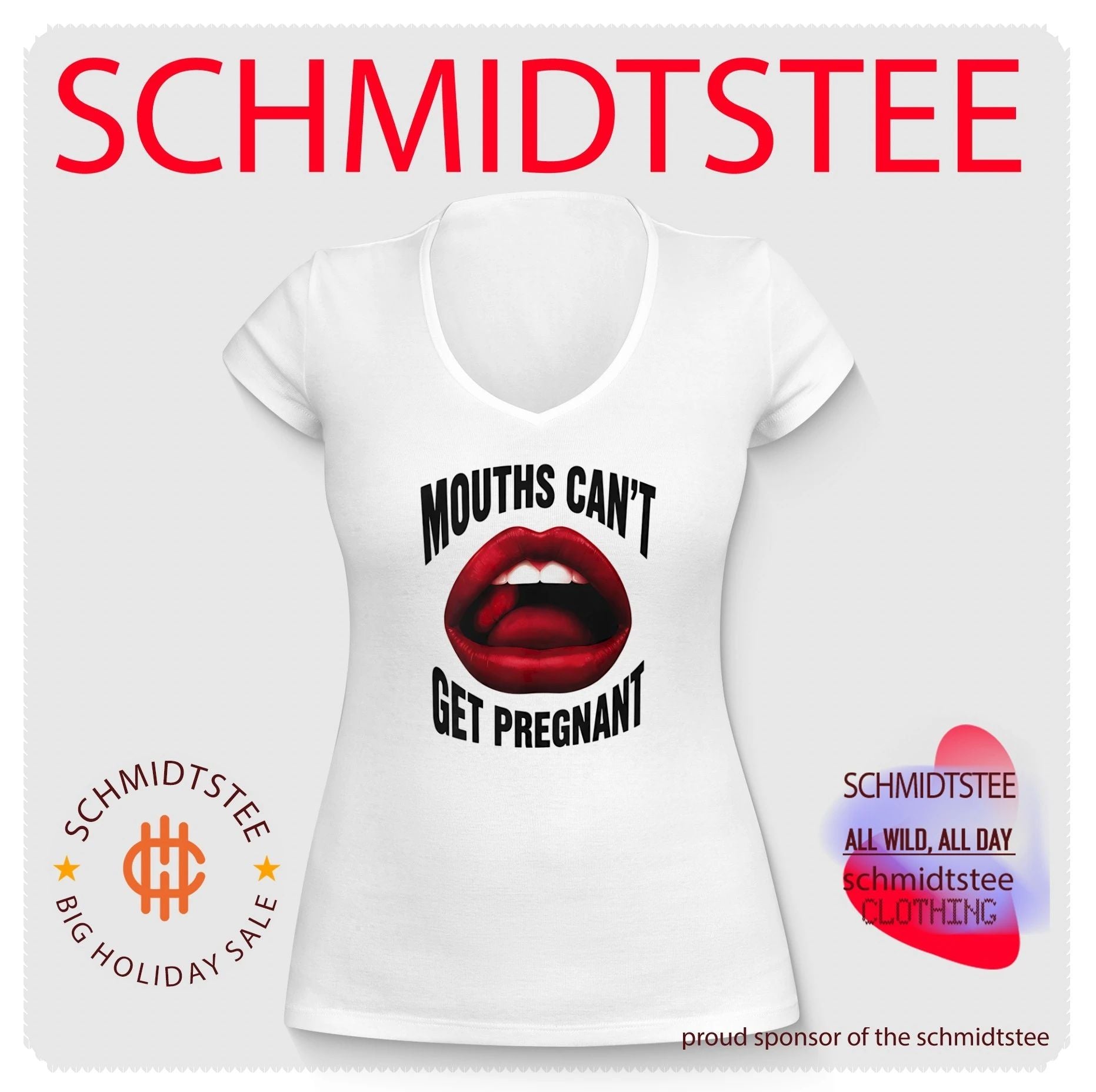 Mouths Can’t Get Pregnant Graphic Shirt