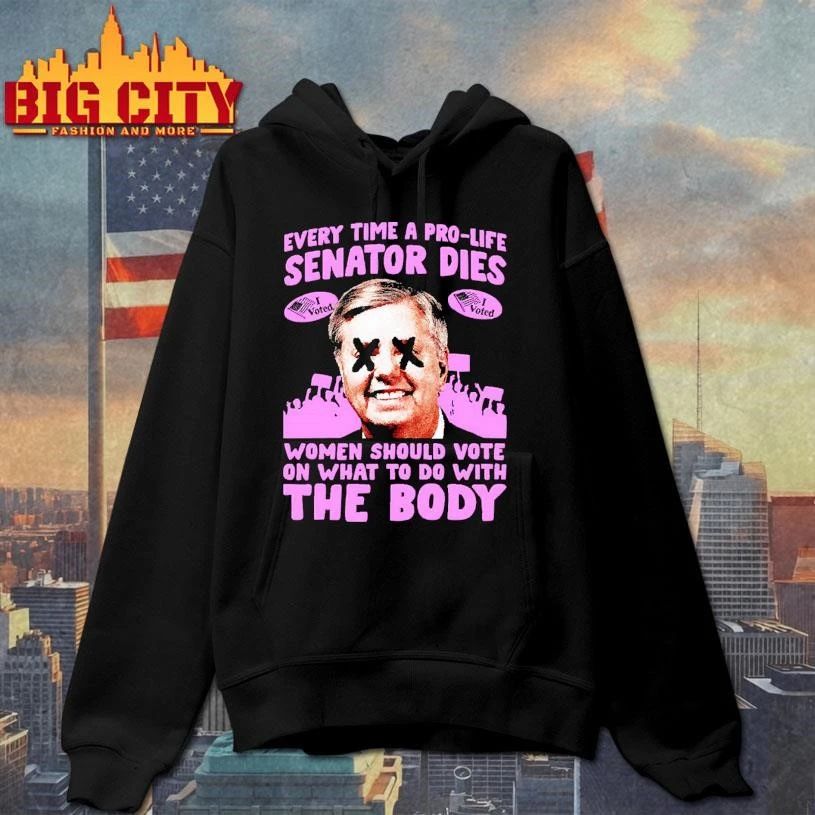 Every Time A Pro Life Senator Dies Abortion Rights Feminist Pro Choice Political Shirt