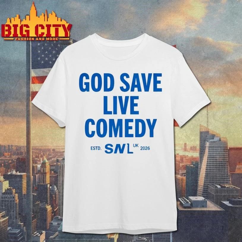 God Save Live Comedy SNL 2026 Shirt