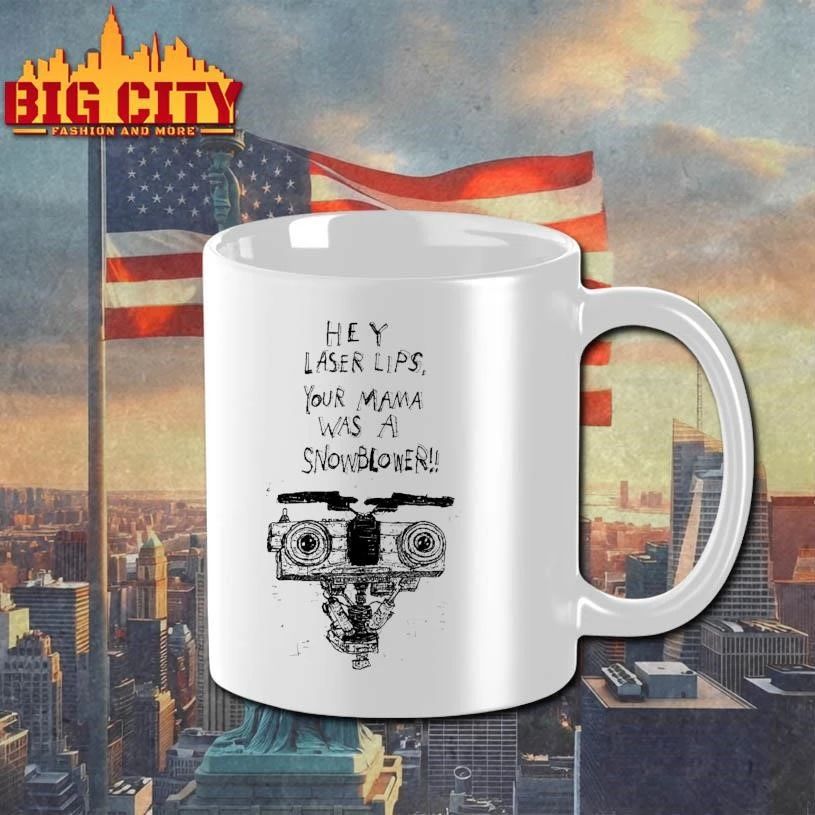 Hey Laser Lips Your Mama Was A Snowblower Johnny 5 Robot Short Circuit Shirt