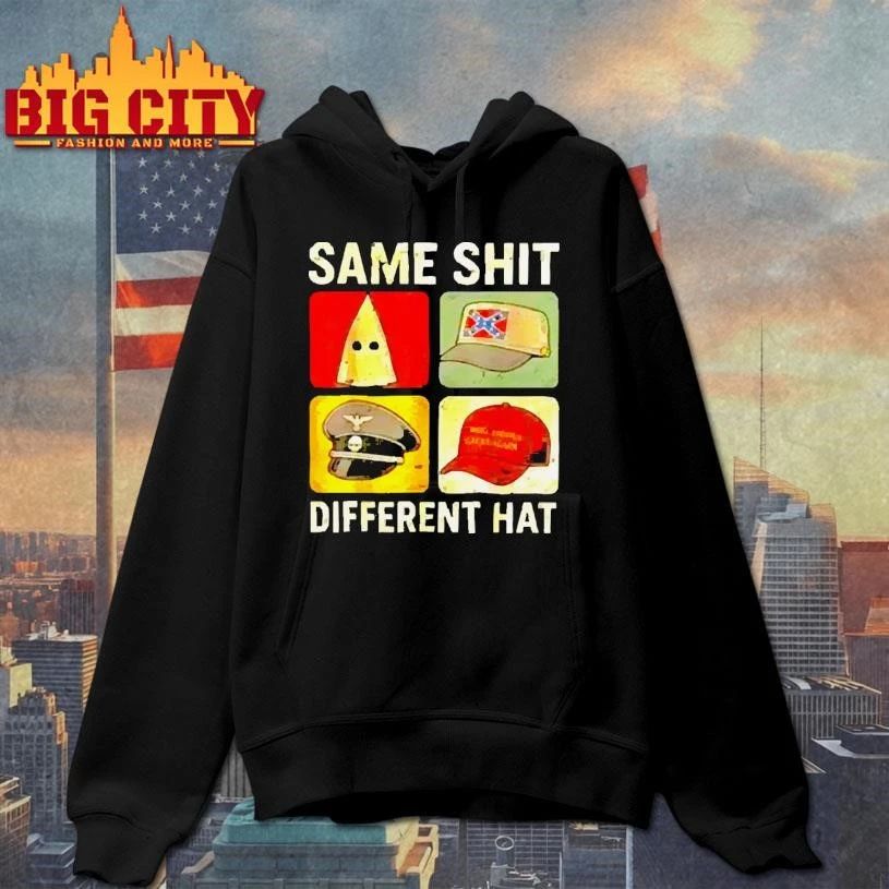 Same Shit Different Hat KKK Nazi MAGA Hat Political Satire Shirt