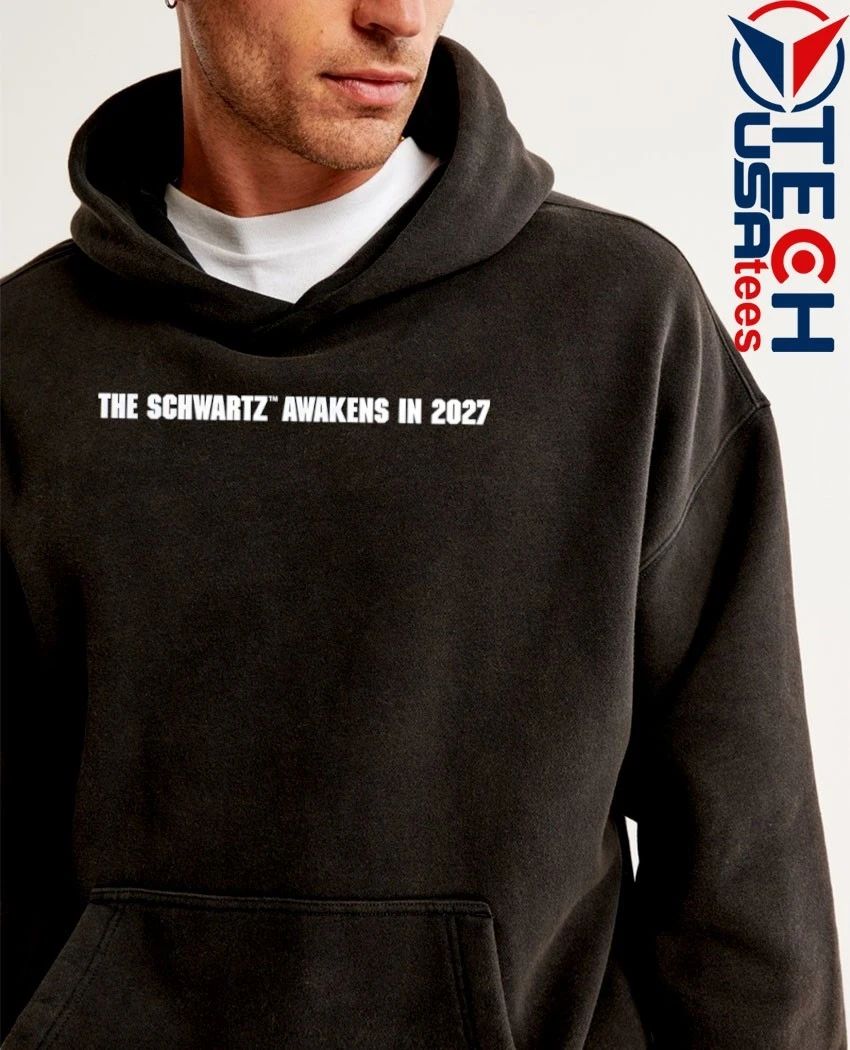 The Schwartz Awakens in 2027 shirt