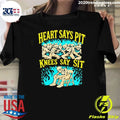 Skeleton Heart Says Pit Knees Say Sit Shirt