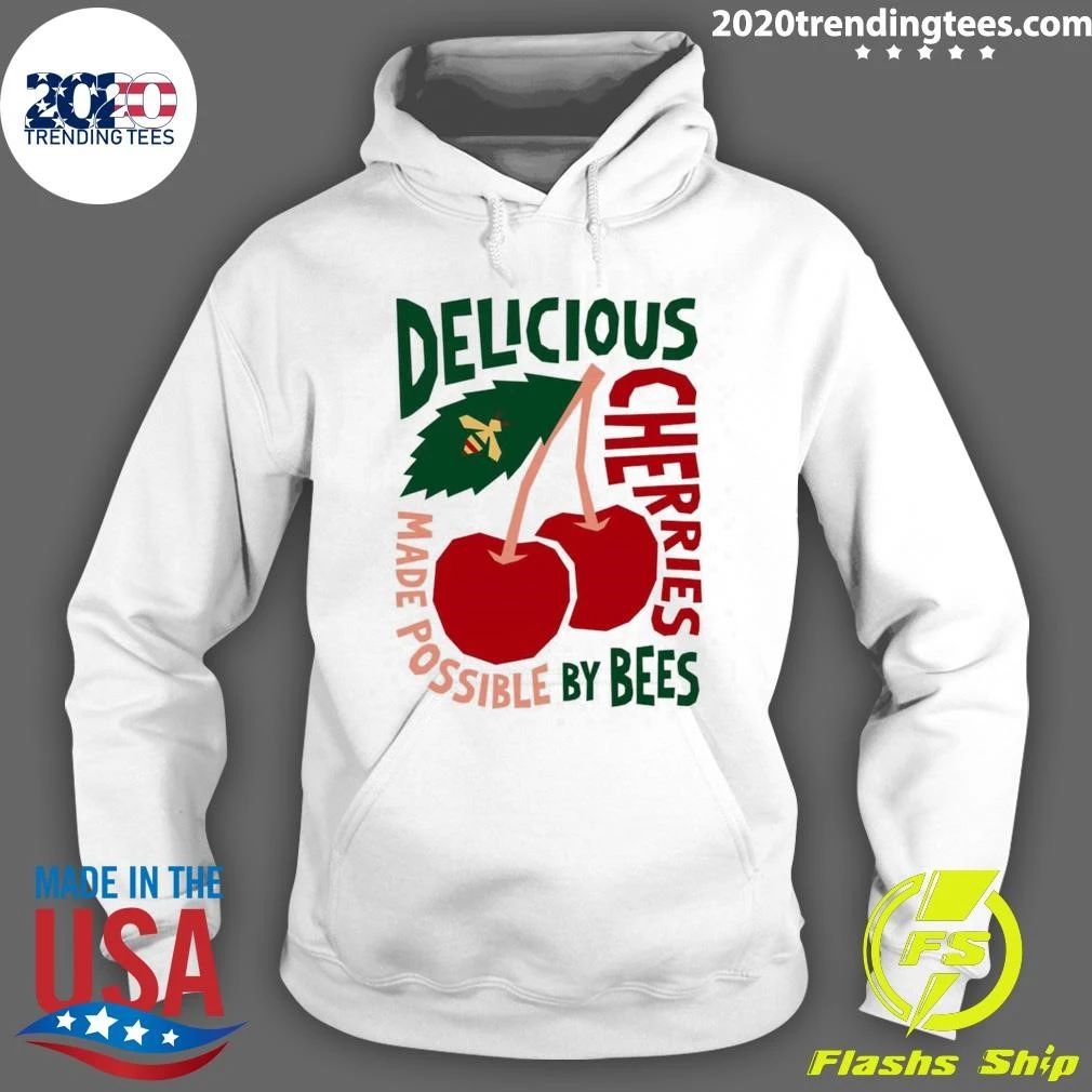 Cherry Delicious Cherries Made Possible by Bees Shirt