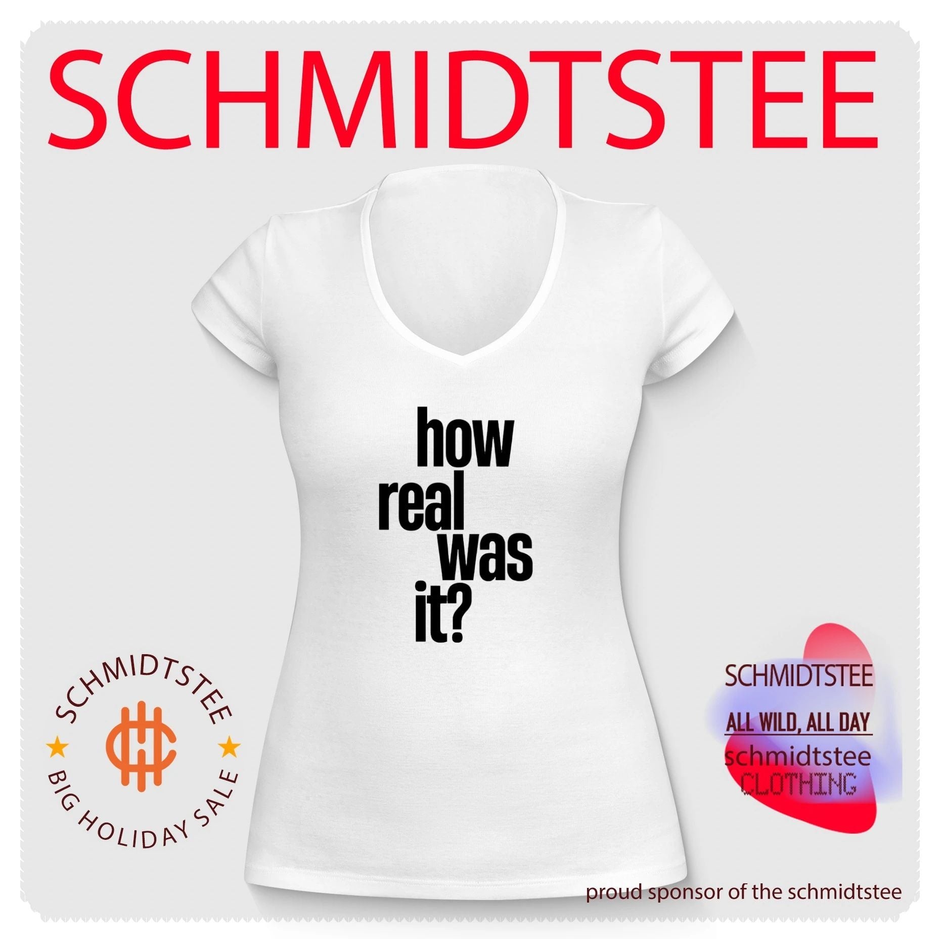 How Real Was It shirt
