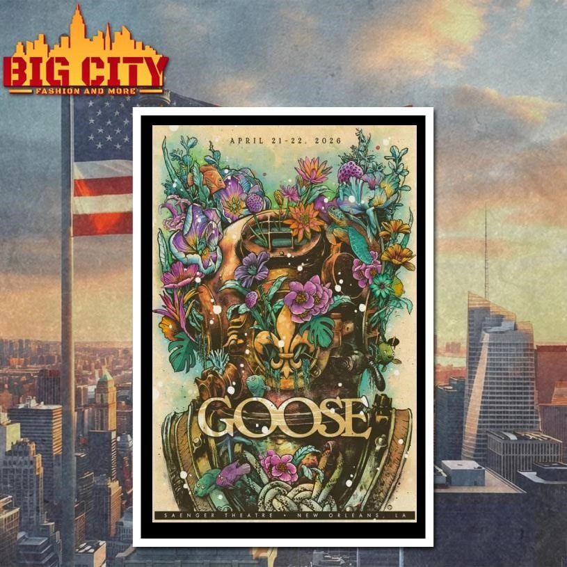 Goose New Orleans LA 4-21-4-22-2026 Tour Poster Shirt