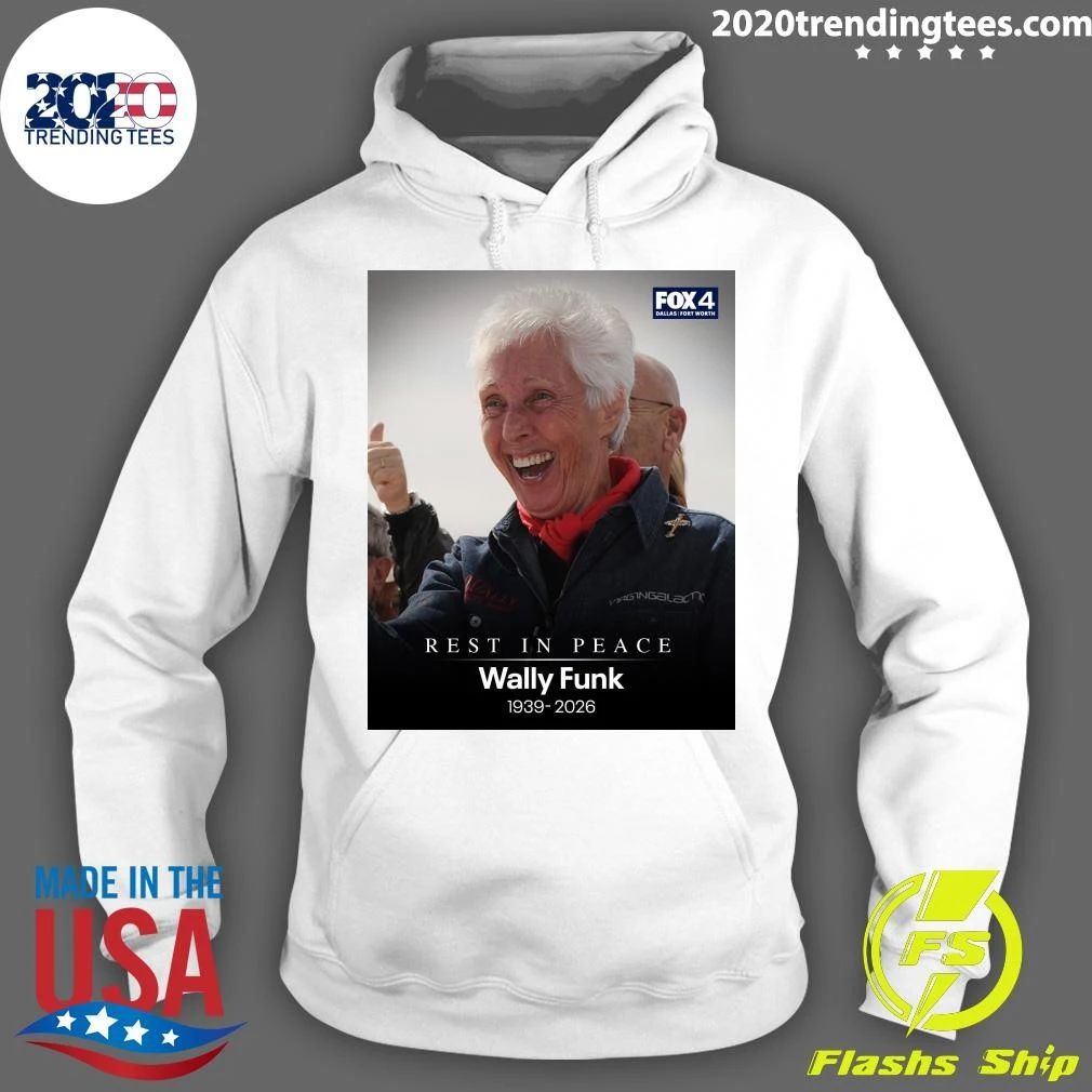 Rest In Peace Wally Funk 1939-2026 Shirt