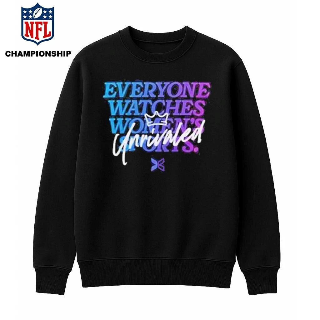 Unrivaled Basketball 2026 Everyone Watches Women’s Sports Unrivaled Shirt