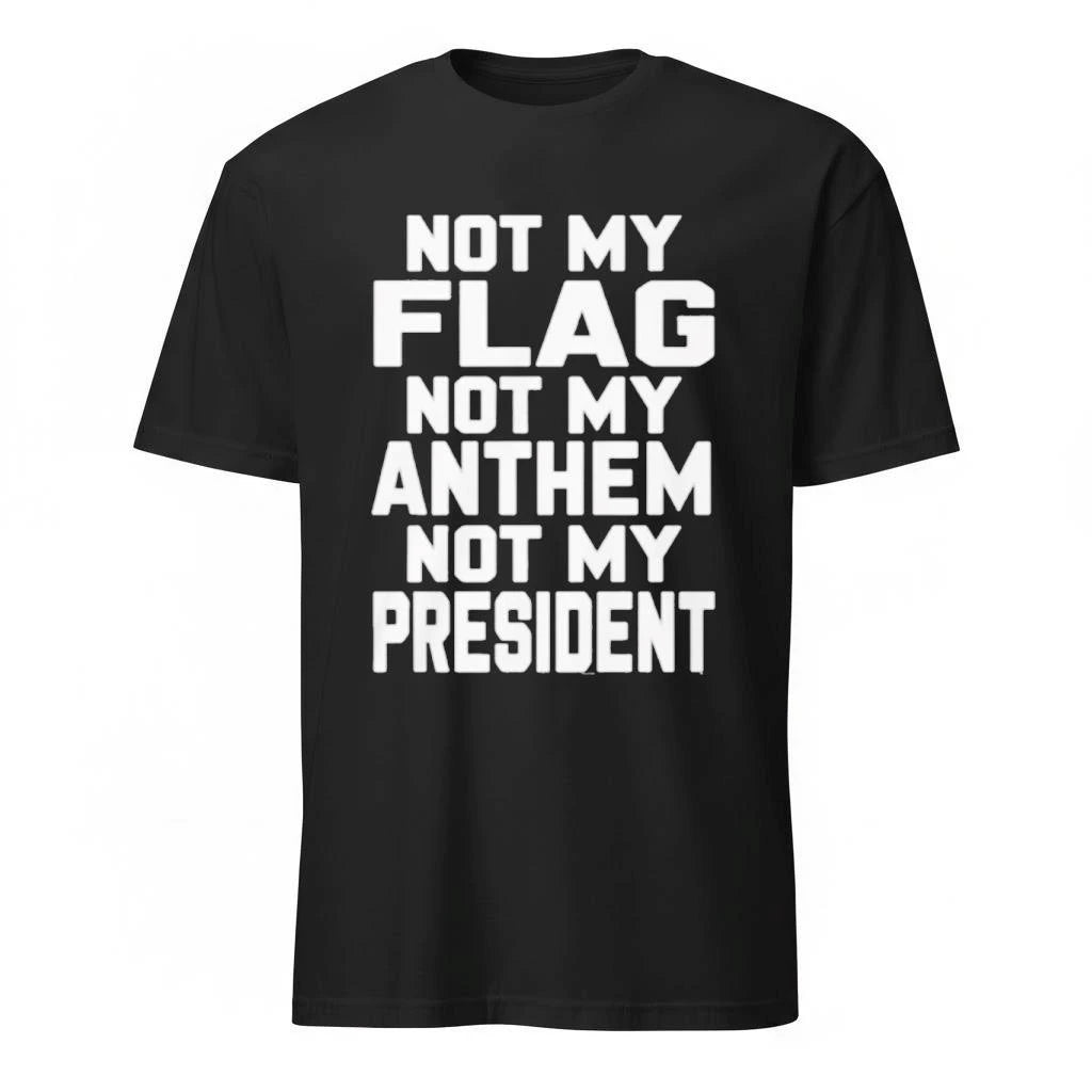 Val Not My Flag Not My Anthem Not My Presidend Shirt