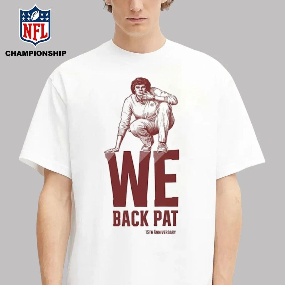 We Back Pat Shirt