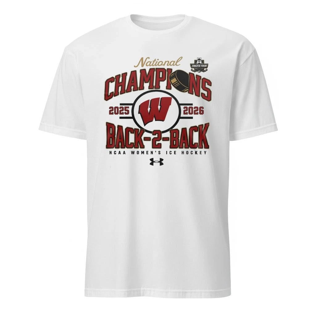 Wisconsin Badgers Women’s Hockey Team 2026 Back-To-Back National Champions Shirt