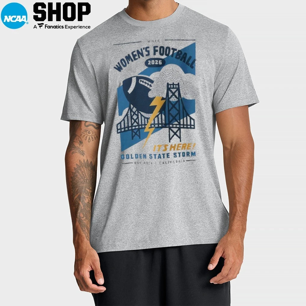 WNFC Women’s Football 2026 It’s Here Golden State Storm California T-Shirt