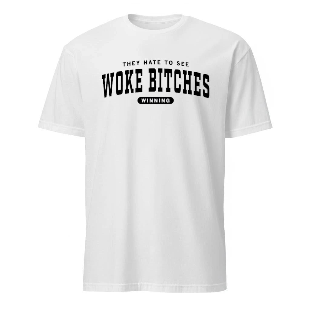 Woke Bitches Shirt