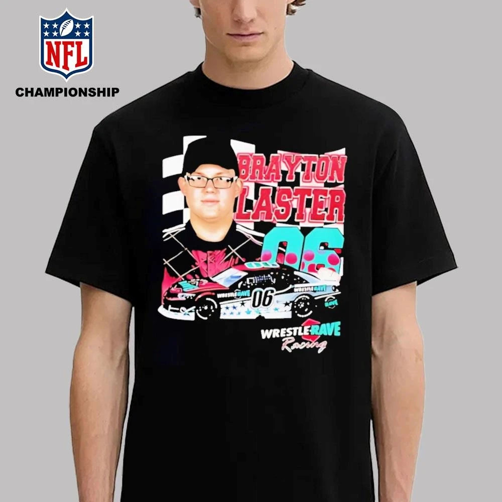 Wrestlerave Racing Brayton Laster Shirt
