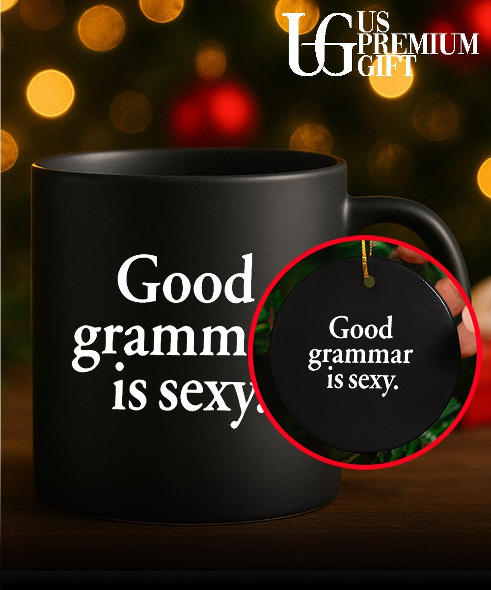 Good grammar is sexy T-shirt
