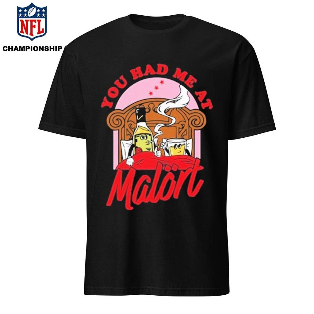 You Had Me At Malört Shirt