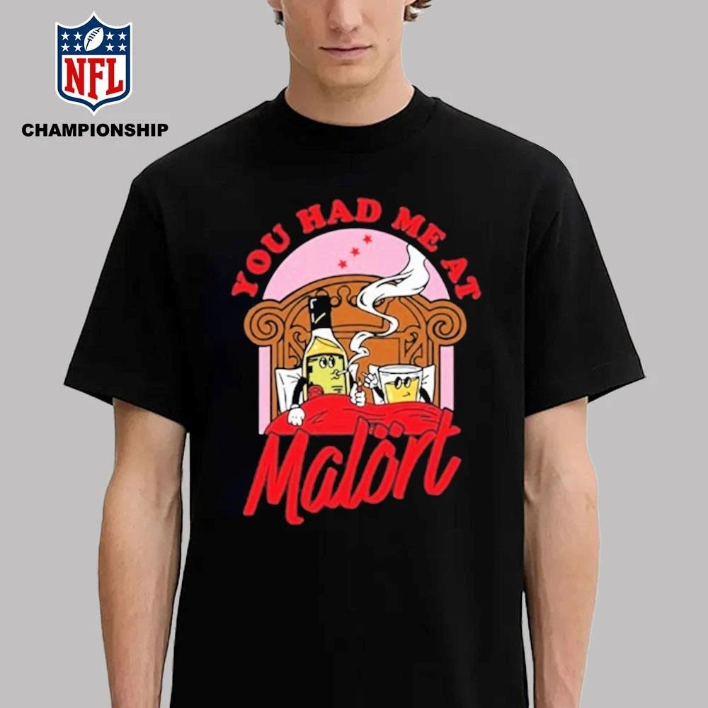 You Had Me At Malört Shirt